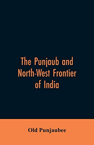 9789353605339: The Punjaub and North-West frontier of India