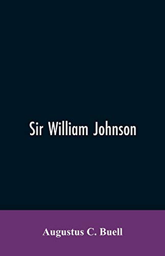 Stock image for Sir William Johnson for sale by Lucky's Textbooks