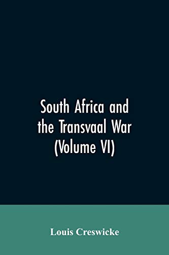9789353605919: South Africa and the Transvaal War (Volume VI)