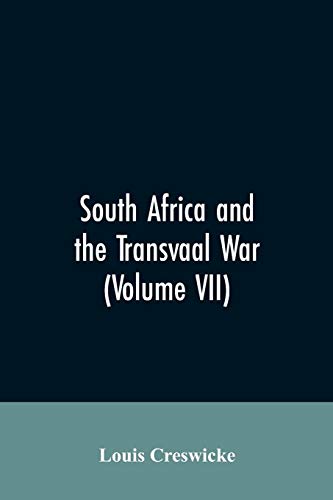 Beispielbild fr South Africa and the Transvaal War Volume VII zum Verkauf von PBShop.store US