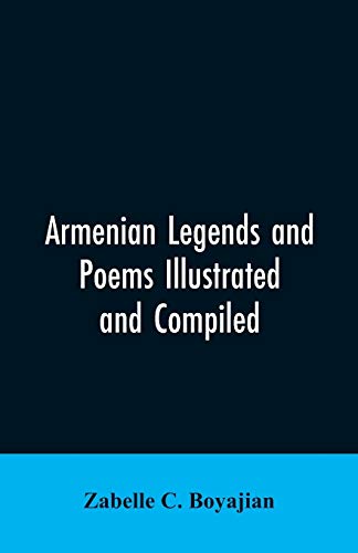 9789353606176: Armenian Legends And Poems Illustrated and Compiled