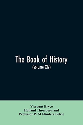 Beispielbild fr The book of history. A history of all nations from the earliest times to the present, with over 8,000 illustrations Volume XIV zum Verkauf von Lucky's Textbooks