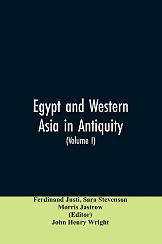 Stock image for Egypt and Western Asia in Antiquity: Volume I of A History of All Nations for sale by Lucky's Textbooks