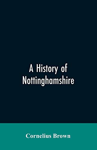 Stock image for A history of Nottinghamshire for sale by Lucky's Textbooks