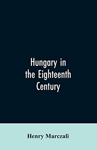 Stock image for Hungary in the Eighteenth Century for sale by Lucky's Textbooks