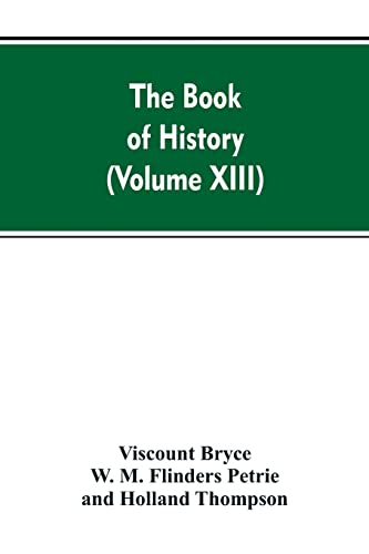 Beispielbild fr The Book of history: A history of all nations from the earliest times to the present, with over 8,000 (Volume XIII) zum Verkauf von Lucky's Textbooks