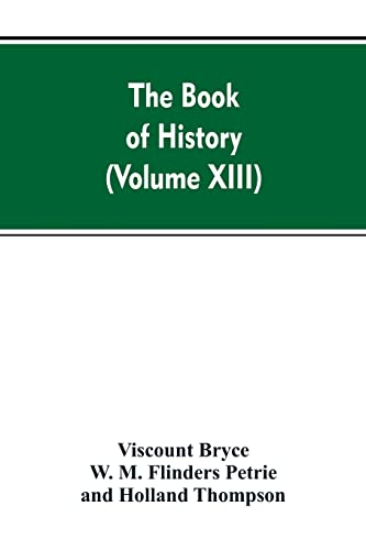 Imagen de archivo de The Book of history: A history of all nations from the earliest times to the present, with over 8,000 (Volume XIII) a la venta por Lucky's Textbooks