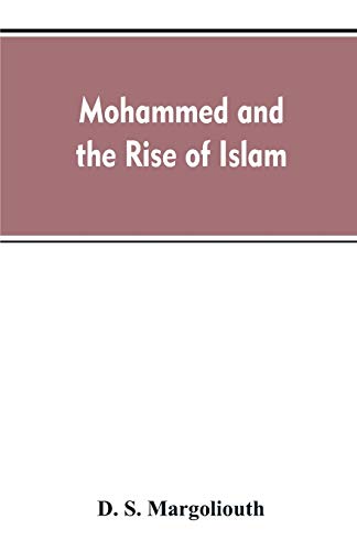 9789353607661: Mohammed and the rise of Islam