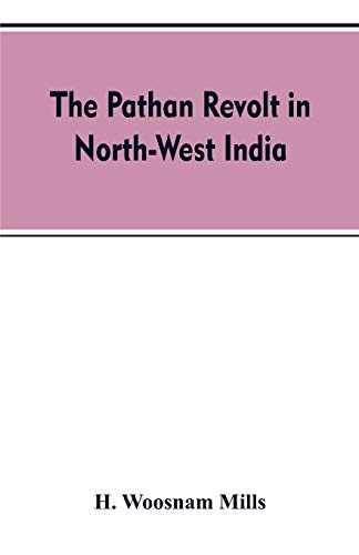 Stock image for The Pathan revolt in north-west India for sale by Chiron Media