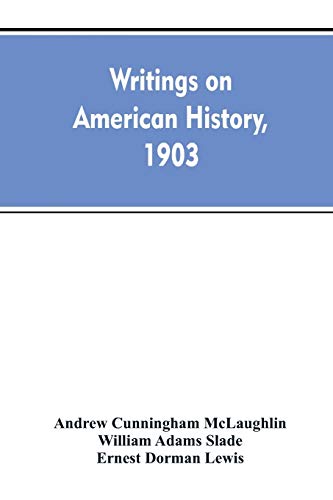 Beispielbild fr Writings on American history, 1903. A bibliography of books and articles on United States history published during the year 1903, with some memoranda on other portions of America zum Verkauf von Lucky's Textbooks
