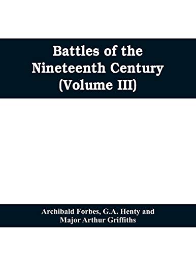 Stock image for Battles of the nineteenth century (Volume III) for sale by Lucky's Textbooks