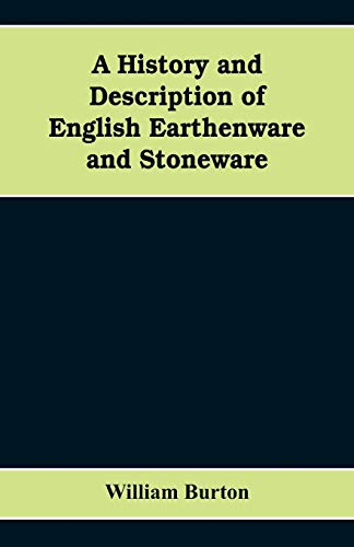 9789353608378: A History and Description of English Earthenware and Stoneware