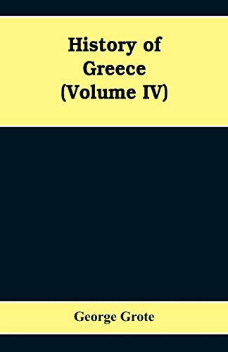 Beispielbild fr History Of Greece (Volume IV) zum Verkauf von Lucky's Textbooks