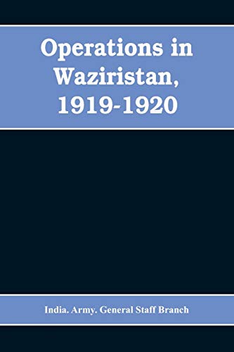 Beispielbild fr Operations in Waziristan, 1919-1920 zum Verkauf von Lucky's Textbooks