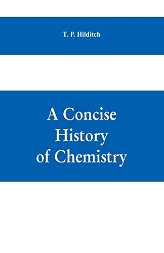 Stock image for A concise history of chemistry for sale by Lucky's Textbooks