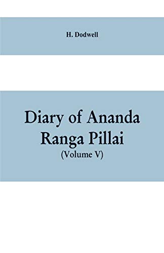 Stock image for Diary Of Ananda Ranga Pillai (Volume V) for sale by Lucky's Textbooks