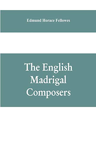 Imagen de archivo de The English madrigal composers a la venta por SecondSale