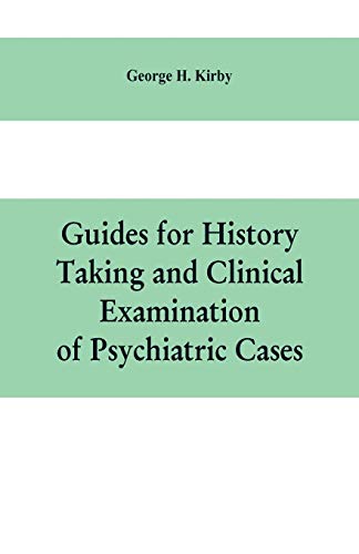 Stock image for Guides for history taking and clinical examination of psychiatric cases for sale by Chiron Media