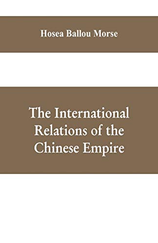 Stock image for The international relations of the Chinese empire for sale by Lucky's Textbooks