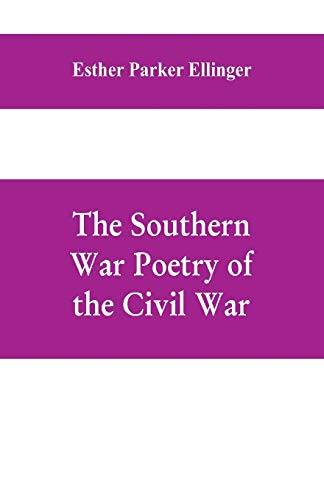Stock image for The Southern War Poetry Of The Civil War for sale by Chiron Media