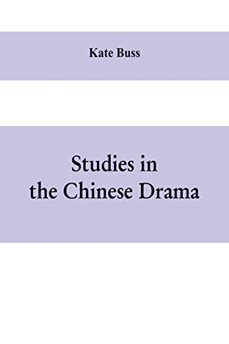 Imagen de archivo de Studies in the Chinese Drama a la venta por Lucky's Textbooks