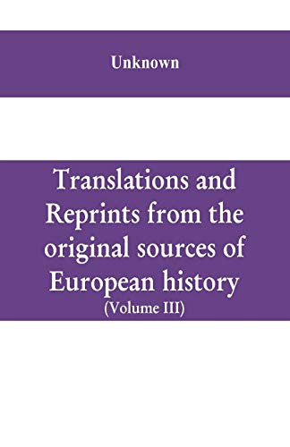 Stock image for Translations and reprints from the original sources of European history (Volume III) for sale by Chiron Media