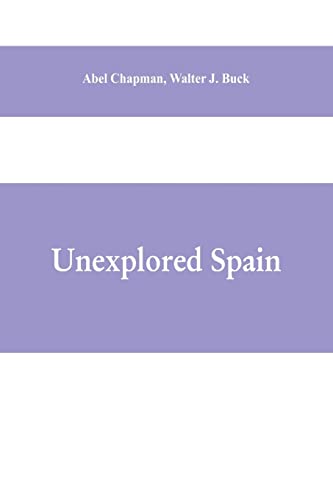 Beispielbild fr Unexplored Spain zum Verkauf von PBShop.store US