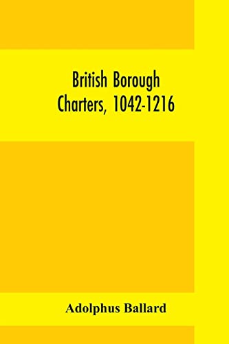 Imagen de archivo de British borough charters, 1042-1216 a la venta por GF Books, Inc.