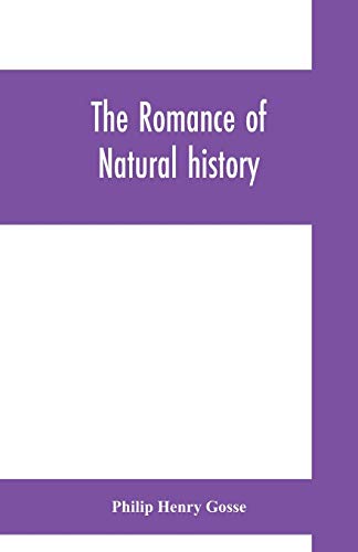 Stock image for The romance of natural history for sale by Lucky's Textbooks