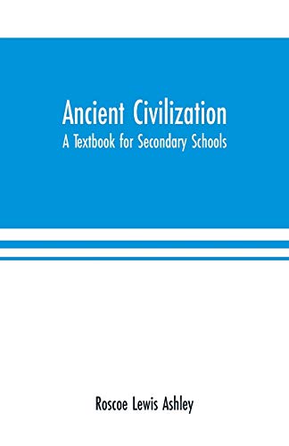 Stock image for Ancient Civilization: A Textbook for Secondary Schools for sale by Lucky's Textbooks