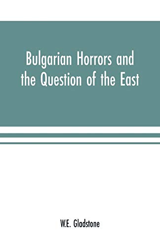 9789353700966: Bulgarian Horrors and the Question of the East