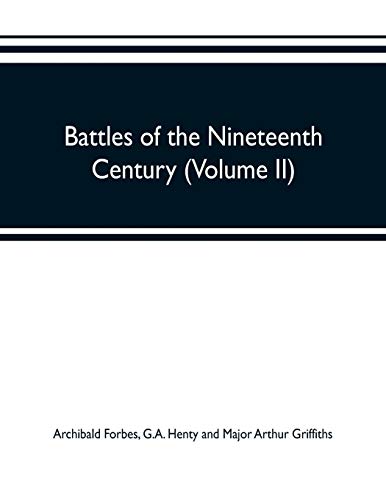Imagen de archivo de Battles of the nineteenth century (Volume II) a la venta por Lucky's Textbooks