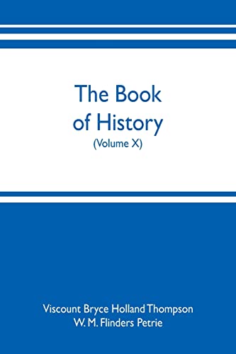 Beispielbild fr The book of history. A history of all nations from the earliest times to the present, with over 8,000 illustrations (Volume X) zum Verkauf von Books Unplugged