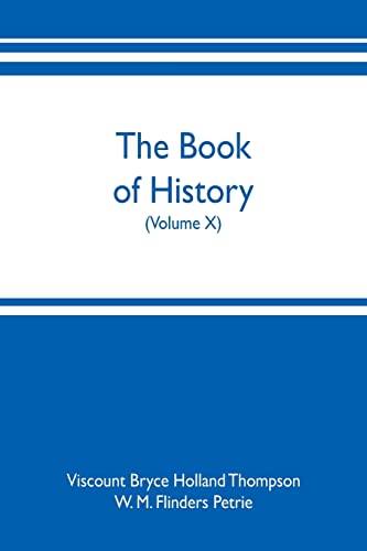 Imagen de archivo de The book of history. A history of all nations from the earliest times to the present, with over 8,000 illustrations (Volume X) a la venta por Lucky's Textbooks