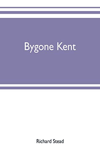 Stock image for Bygone Kent for sale by Lucky's Textbooks