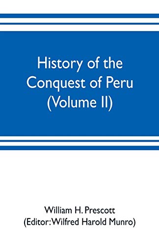 Stock image for History of the conquest of Peru (Volume II) for sale by Lucky's Textbooks