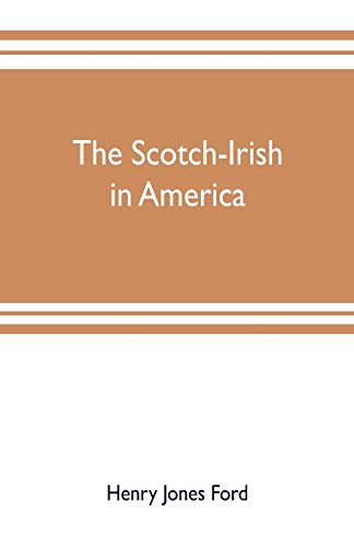 Stock image for The Scotch-Irish in America for sale by Lucky's Textbooks