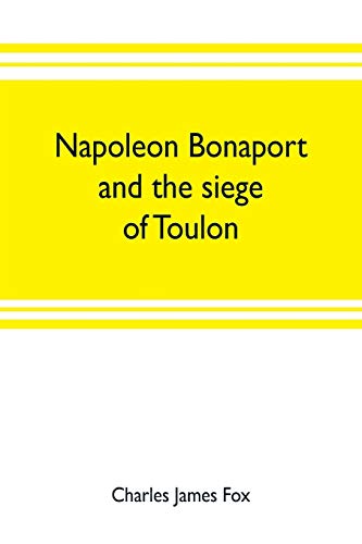 9789353703363: Napoleon Bonaport and the siege of Toulon