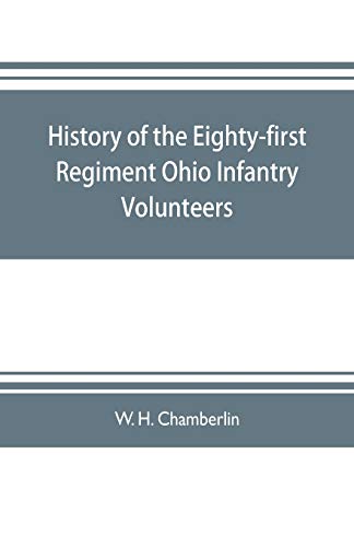 9789353703851: History of the Eighty-first Regiment Ohio Infantry Volunteers, during the War of the Rebellion