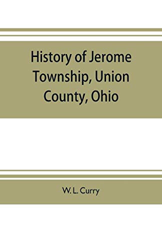 Stock image for HISTORY OF JEROME TOWNSHIP, UNION COUNTY, OHIO for sale by KALAMO LIBROS, S.L.