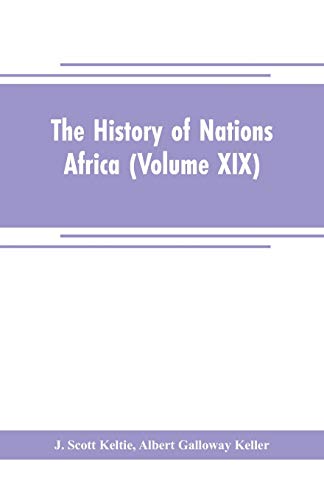 Beispielbild fr The History of Nations Africa (Volume XIX) zum Verkauf von Lucky's Textbooks