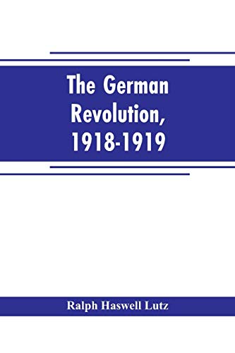 Stock image for The German revolution, 1918-1919 for sale by Majestic Books