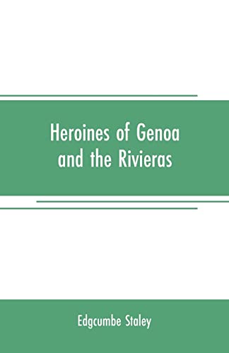 Beispielbild fr HEROINES OF GENOA AND THE RIVIERAS zum Verkauf von KALAMO LIBROS, S.L.