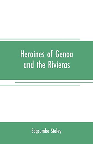 Stock image for HEROINES OF GENOA AND THE RIVIERAS for sale by KALAMO LIBROS, S.L.