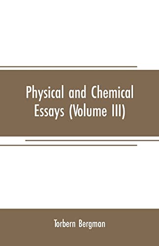 Stock image for PHYSICAL AND CHEMICAL ESSAYS (VOLUME III) for sale by KALAMO LIBROS, S.L.