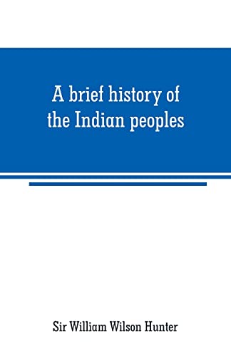 Beispielbild fr A BRIEF HISTORY OF THE INDIAN PEOPLES zum Verkauf von KALAMO LIBROS, S.L.