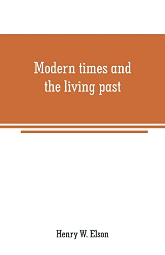 Stock image for MODERN TIMES AND THE LIVING PAST for sale by KALAMO LIBROS, S.L.