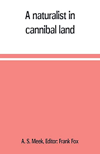 9789353709938: A naturalist in cannibal land