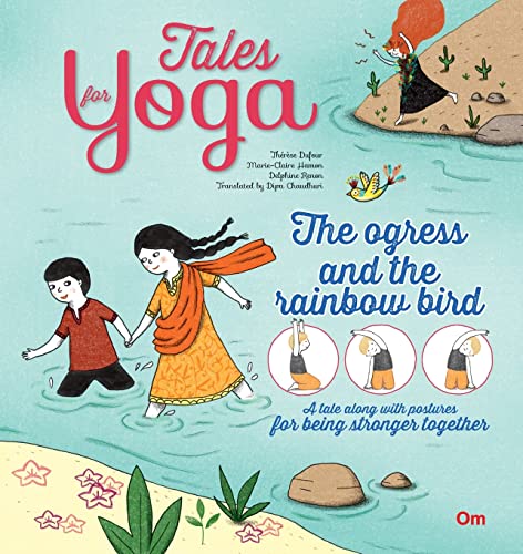 Stock image for Tales for Yoga: The Ogress and the Rainbow Bird for sale by GF Books, Inc.
