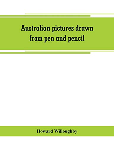 Imagen de archivo de Australian pictures drawn from pen and pencil a la venta por Lucky's Textbooks